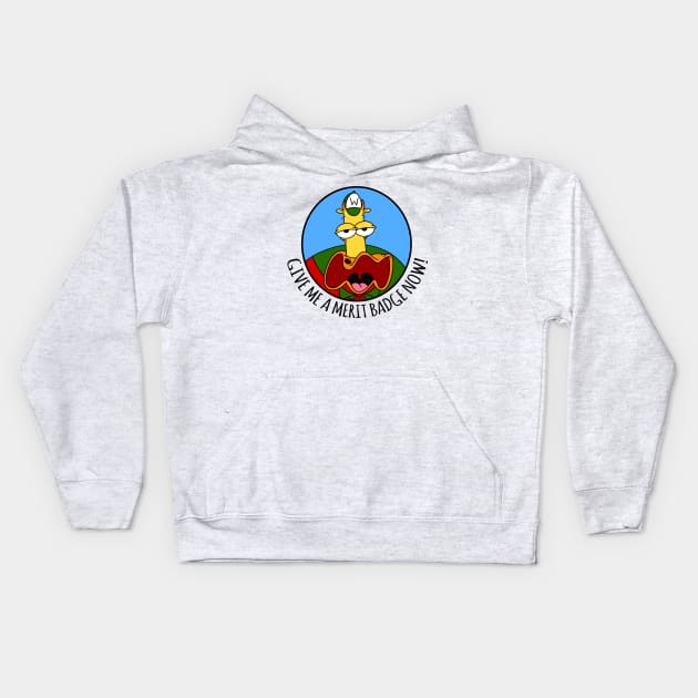 Give Me A Merit Badge Now! Kids Hoodie by alexhefe